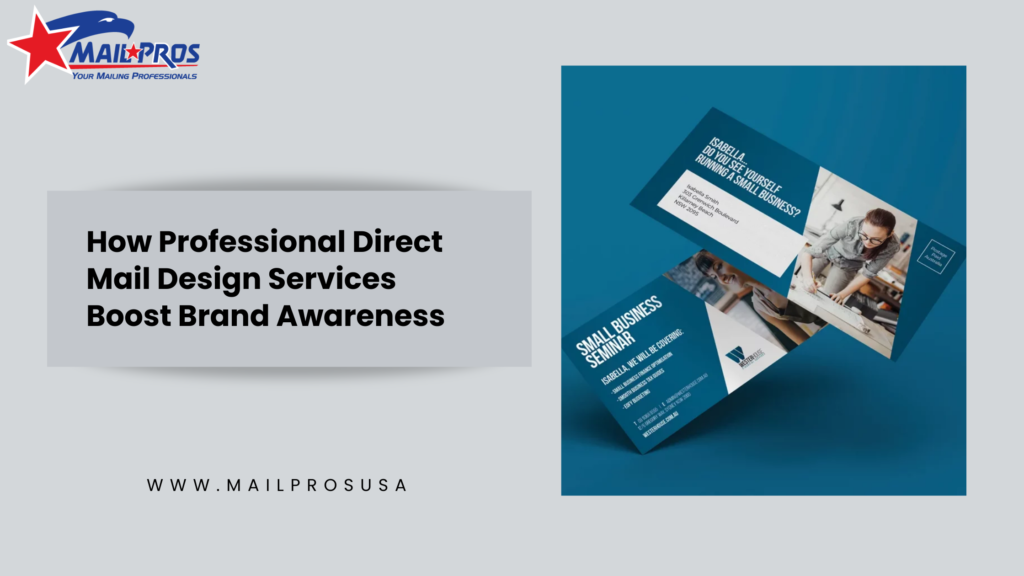 How Professional Direct Mail Design Services Boost Brand Awareness