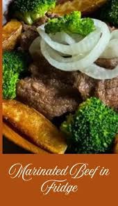 Marinated Beef Stay in the Fridge