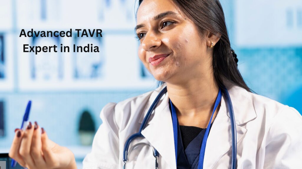 TAVR Expert in India